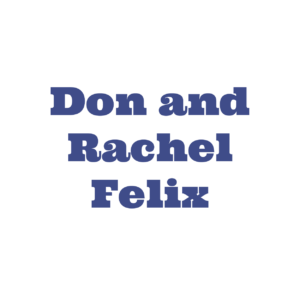 Don and Rachel Felix